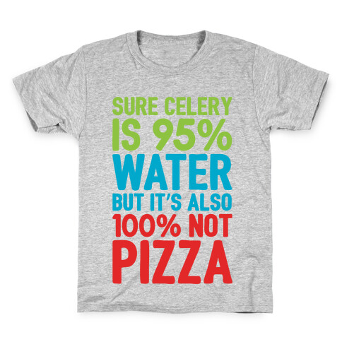 Celery Is Not Pizza Kids T-Shirt