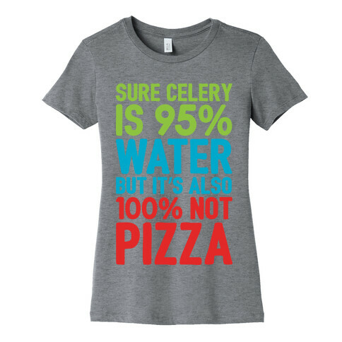 Celery Is Not Pizza Womens T-Shirt