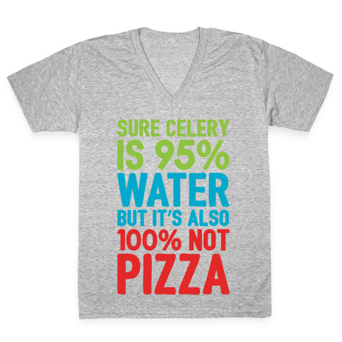 Celery Is Not Pizza V-Neck Tee Shirt