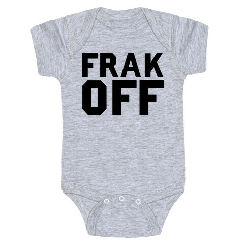 Frak Off Baby One-Piece