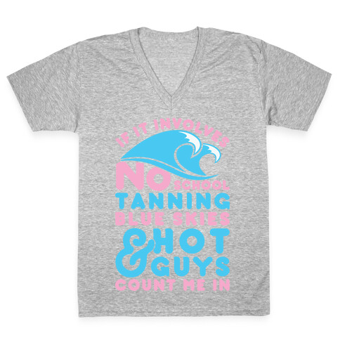 Blue Skies And Hot Guys V-Neck Tee Shirt