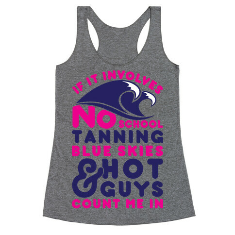 Blue Skies And Hot Guys Racerback Tank Top