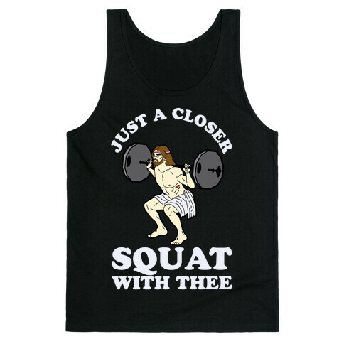 Just a Closer Squat With Thee Tank Top