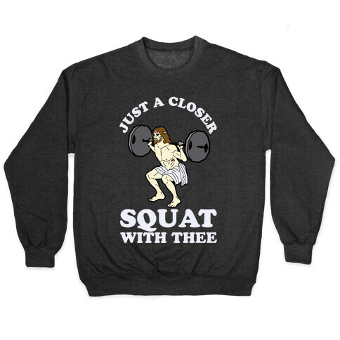 Just a Closer Squat With Thee Pullover