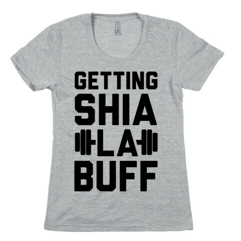 Getting Shia La Buff Womens T-Shirt