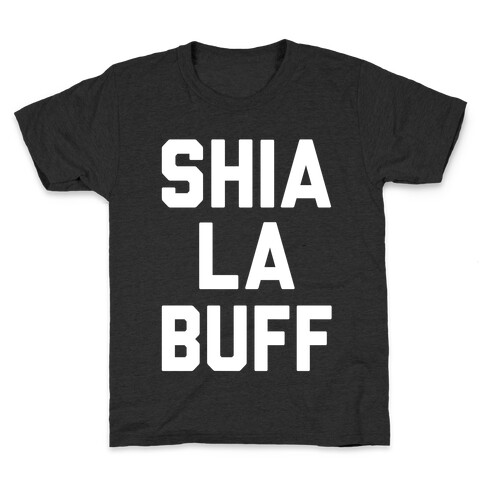 Shia La Buff Kids T-Shirt