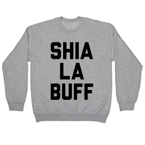 Shia La Buff Pullover