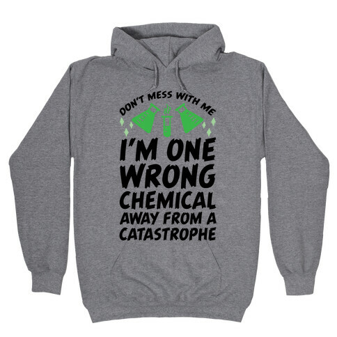 Don't Mess With Me Hooded Sweatshirt
