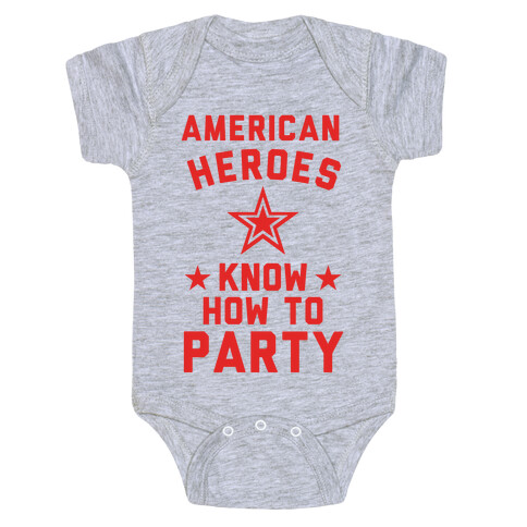 American Heroes Know How To Party (Army) Baby One-Piece