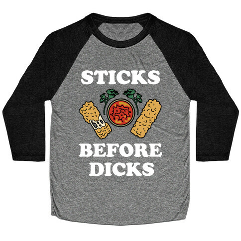 Sticks Before Dicks Baseball Tee