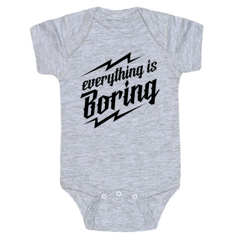 Everything is Boring Baby One-Piece