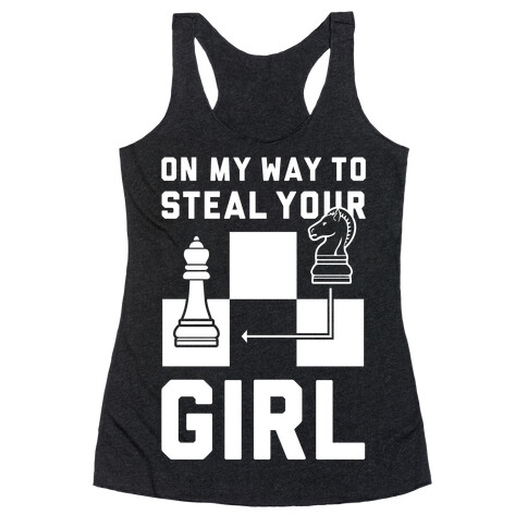 On My Way To Steal Your Girl Chess Racerback Tank Top