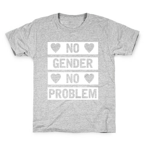 No Gender No Problem Kids T-Shirt