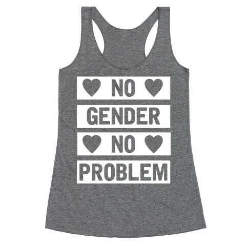 No Gender No Problem Racerback Tank Top