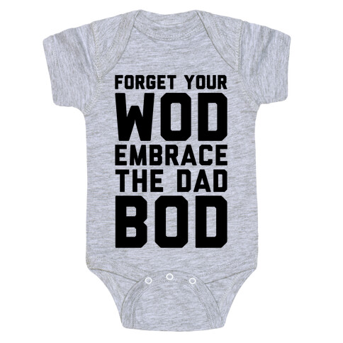 Forget Your Wod Embrace The Dad Bod Baby One-Piece