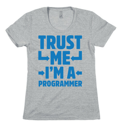 Trust Me I'm A Programmer Womens T-Shirt
