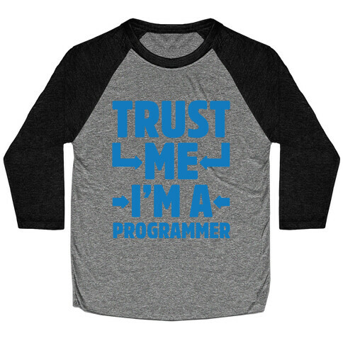 Trust Me I'm A Programmer Baseball Tee