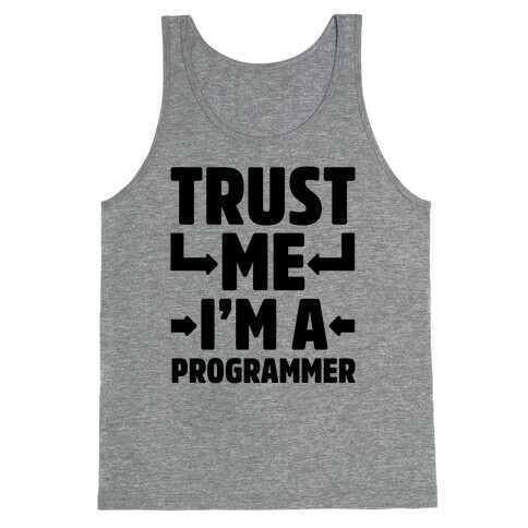 Trust Me I'm A Programmer Tank Top