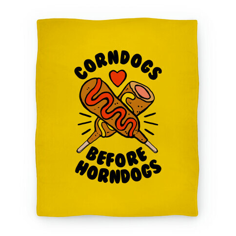 Corndogs Before Horndogs Blanket