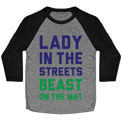 Lady In The Streets Freak On The Mat Baseball Tee