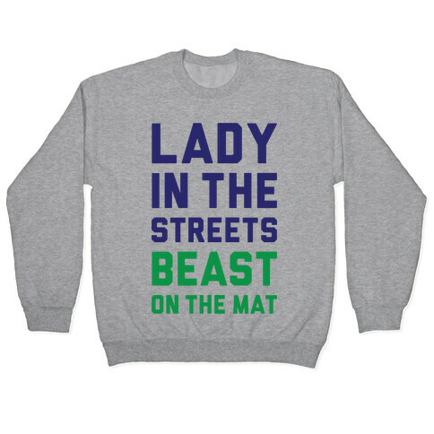 Lady In The Streets Freak On The Mat Pullover