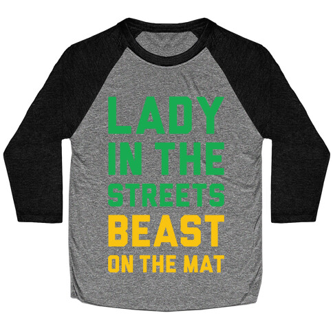 Lady In The Streets Freak On The Mat Baseball Tee