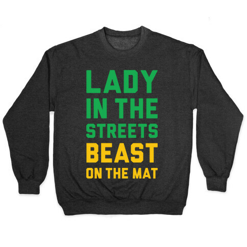 Lady In The Streets Freak On The Mat Pullover