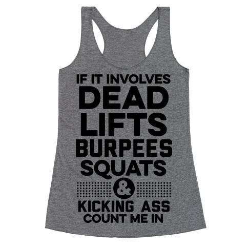 If It Involves Working Out Count Me In Racerback Tank Top