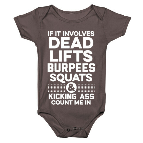 If It Involves Working Out Count Me In Baby One-Piece