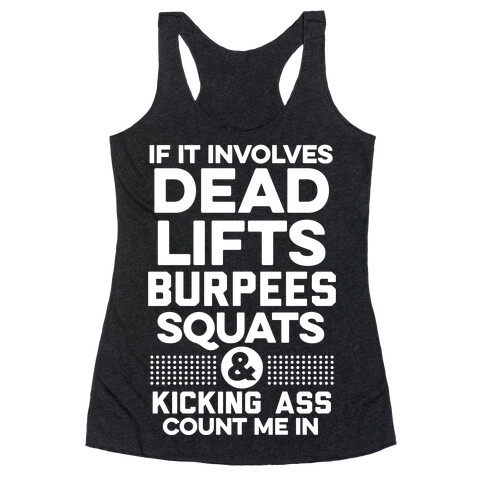 If It Involves Working Out Count Me In Racerback Tank Top