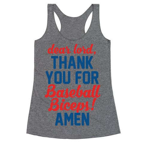 Dear Lord, Thank You For Baseball Biceps Racerback Tank Top