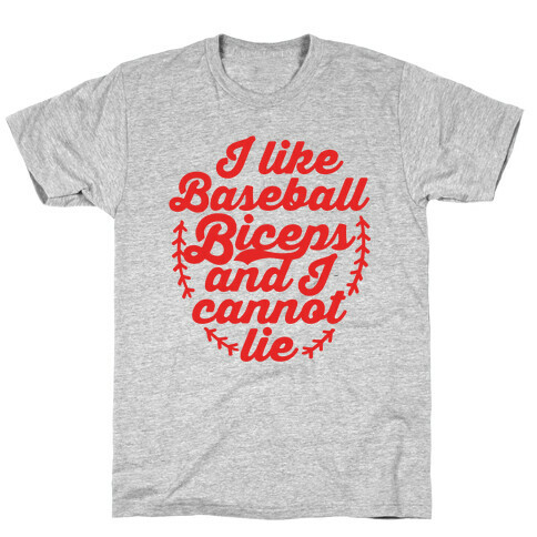 I Like Baseball Biceps and I Cannot Lie T-Shirt