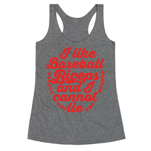 I Like Baseball Biceps and I Cannot Lie Racerback Tank Top