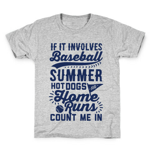 If It Involves Baseball Count Me In Kids T-Shirt