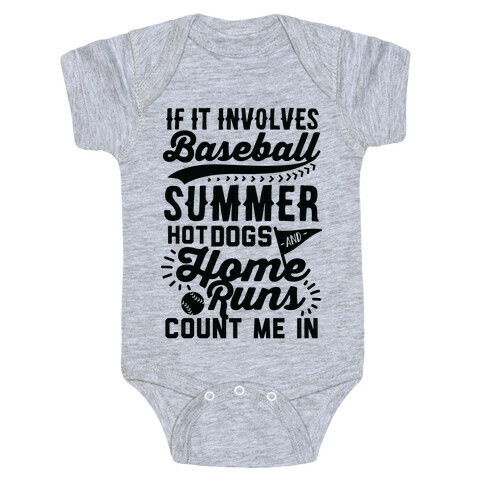 If It Involves Baseball Count Me In Baby One-Piece