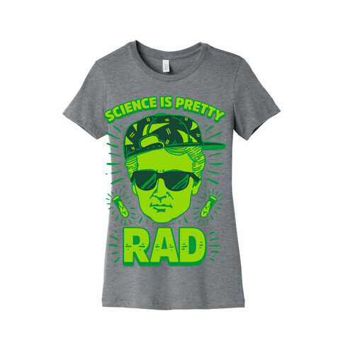 Science is Pretty Rad Marie Curie Womens T-Shirt