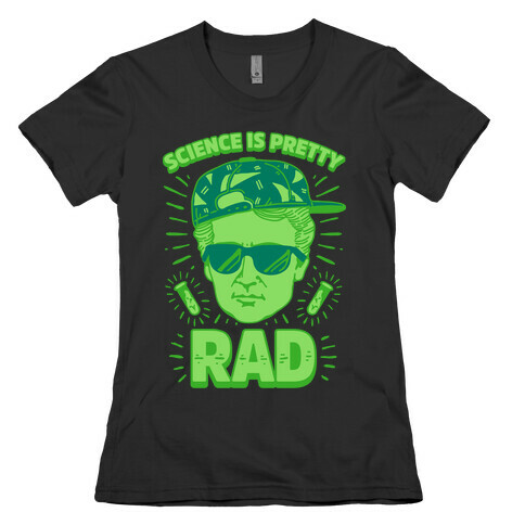 Science is Pretty Rad Marie Curie Womens T-Shirt
