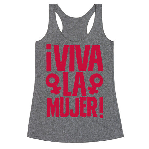 Viva la Mujer! Racerback Tank Top