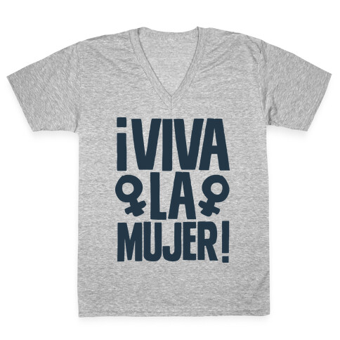 Viva la Mujer! V-Neck Tee Shirt