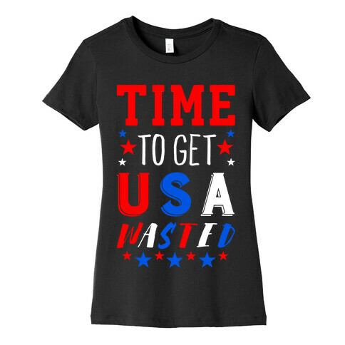 Time to Get USA Wasted Womens T-Shirt