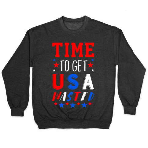 Time to Get USA Wasted Pullover