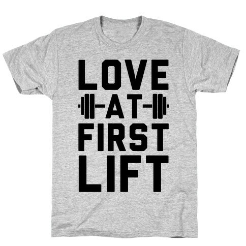 Love At First Lift T-Shirt