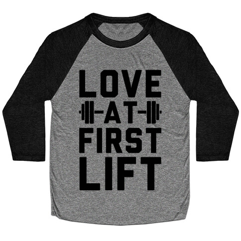 Love At First Lift Baseball Tee