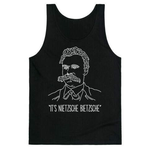 It's Nietzsche Bietzsche Tank Top