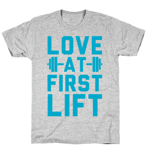 Love At First Lift T-Shirt