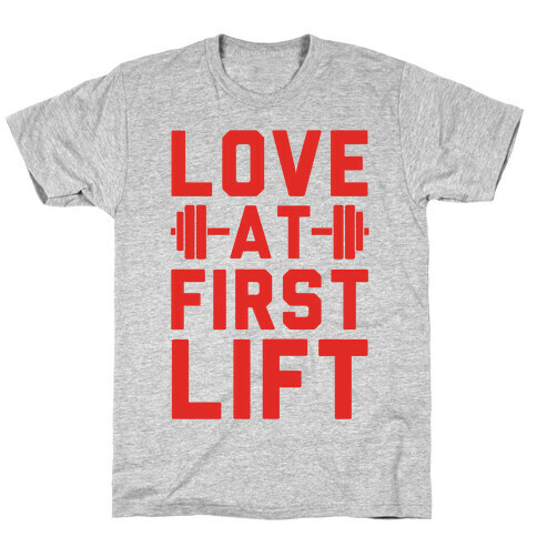 Love At First Lift T-Shirt