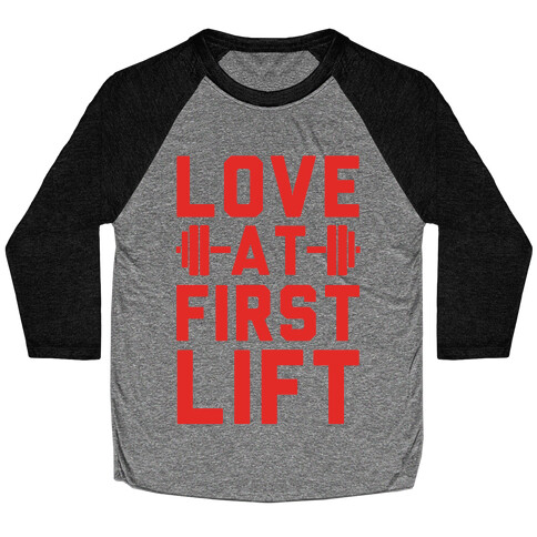 Love At First Lift Baseball Tee