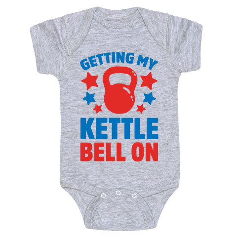 Getting My Kettle Bell On Baby One-Piece