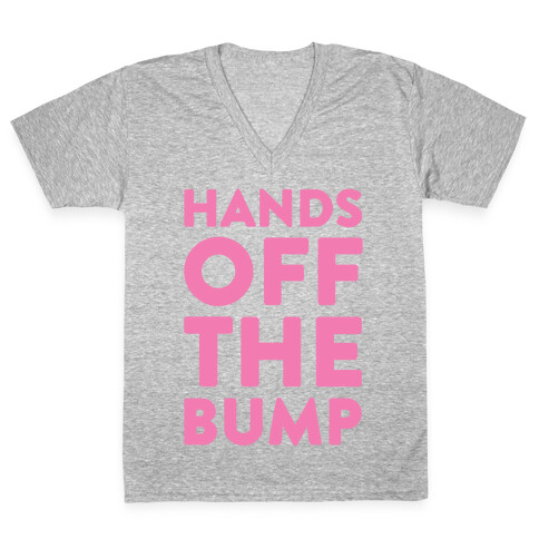 Hands Off The Bump V-Neck Tee Shirt