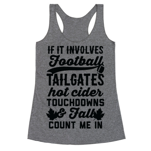 If It Involves Football Count Me In Racerback Tank Top